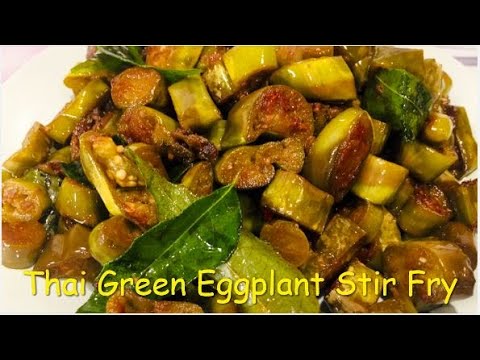 Thai Green Eggplant Stir Fry| Quick vegetarian side...