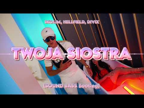 SKOLIM  - Twoja Siostra (SOUND BASS Bootleg) #skolim #soundbass #hit