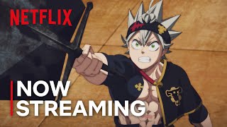 Now Streaming | Black Clover: Sword of the Wizard King | Netflix Anime
