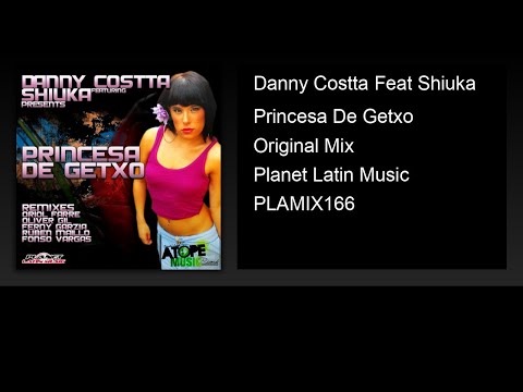 Danny Costta Feat Shiuka - Princesa De Getxo (Original Mix)
