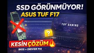 ASUS TUF Gaming F17 SSD Görmüyor Sorunu | Windows Kurulumda Disk Çıkmıyor Çözüm Laptop SSD Görmüyor