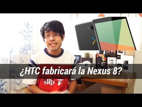 ¿HTC Fabricará la Nexus 8?