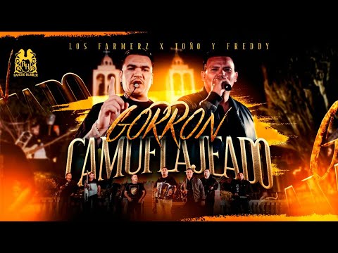Los Farmerz x Toño y Freddy - Gorron Camuflajeado [En Vivo]