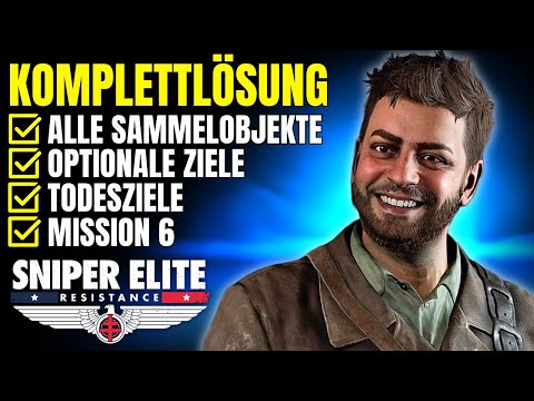 Sniper Elite Resistance Komplettlösung | Alle Sammelobjekte | Mission 6 | Angriff auf Fort Rouge