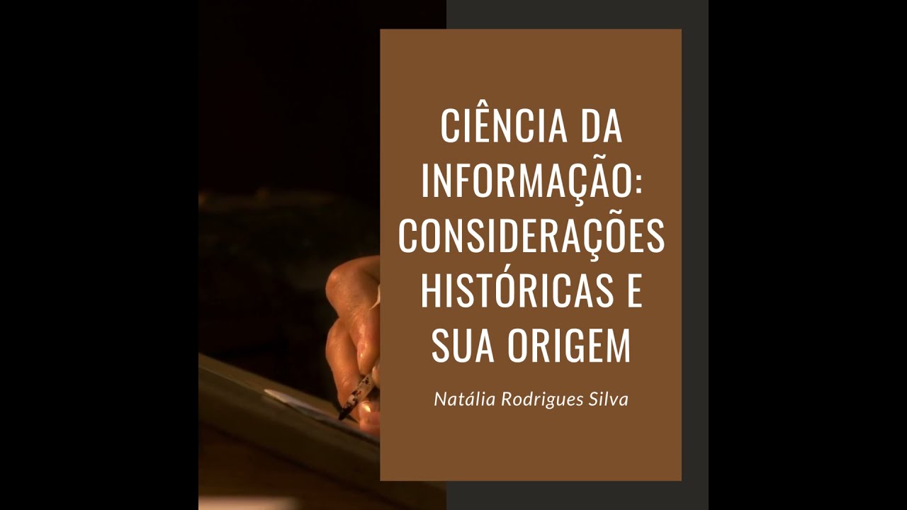 Ciência da Informação: Considerações históricas e sua origem