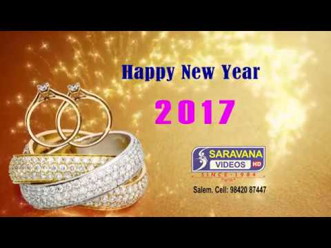 SARAVANA VIDEOS WISHES HAPPY NEW YEAR 2017