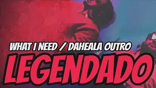 NAV - What I Need / Daheala Outro (Legendado)