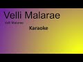 Velli Malarea Karaoke