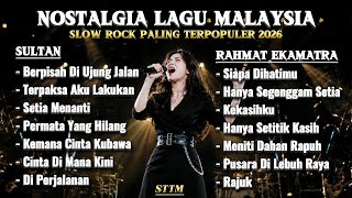 Download lagu FULL ALBUM NOSTALGIA LAGU MALAYSIA TERBAIK 2026 | Sultan, Rahmat Ekamatra, Slow Rock Paling Sedih mp3