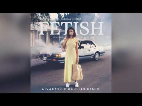 Selena Gomez - Fetish ft. Gucci Mane (Aivarask x Gaullin Remix)