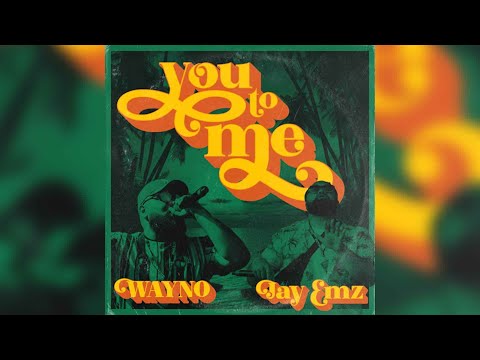 Wayno - You To Me (Audio) ft. Jay Emz
