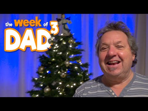The Week of Dad³ | Christmas Is Coming | 6th December 2021