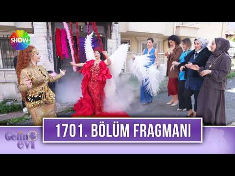 TV Programları Gelin Evi 1701. Bölüm Fragmanı
