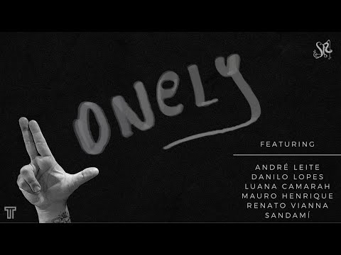Lonely - Guilherme de Sá (feat. A. Leite; Danilo L; L. Camarah; Mauro; R.Vianna e Sandamí)