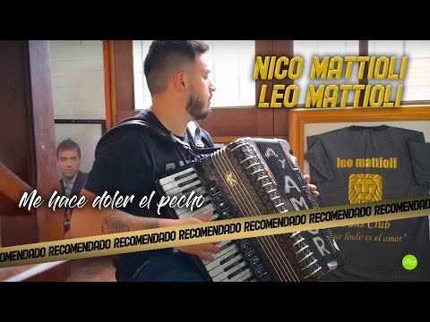 ME HACE DOLER EL PECHO - Nico Mattioli & Leo Mattioli