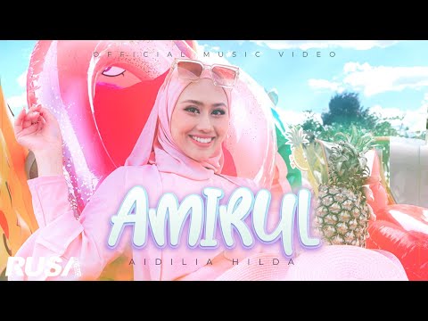 Aidilia Hilda - Amirul [Official Music Video]