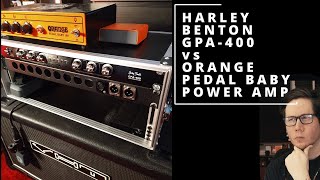 Video thumbnail for Harley Benton GPA-400 vs Orange Pedal Baby 100 power amp , which one's for you? by Paul Bradshaw