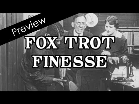 Fox Trot Finesse (Vitagraph, 1915) - Preview