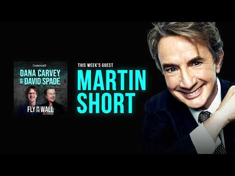 Martin Short | Full Episode | Fly on the Wall with Dana Carvey and David Spade