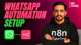 How to Set Up WhatsApp Business API for Automation in n8n