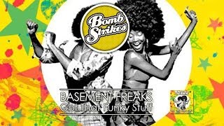 Basement Freaks - Got That Funky Stuff
