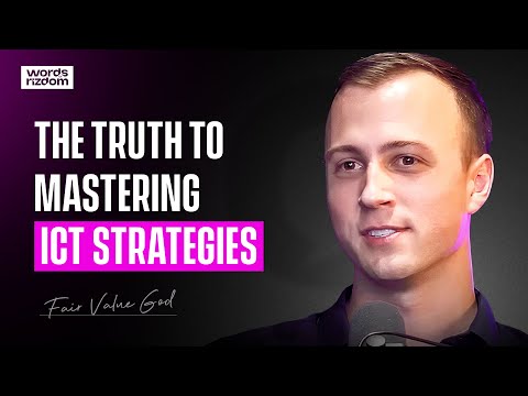 Fair Value God: How To Trade Fair Value Gaps The Right Way | WOR Podcast - EP.106