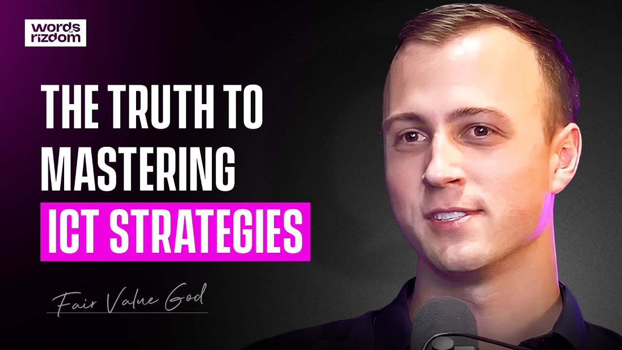 Fair Value God: How To Trade Fair Value Gaps The Right Way | WOR Podcast - EP.106