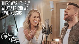 There Was Jesus - Zach Williams, Dolly Parton / What a Friend We Have in Jesus (Caleb + Kelsey)