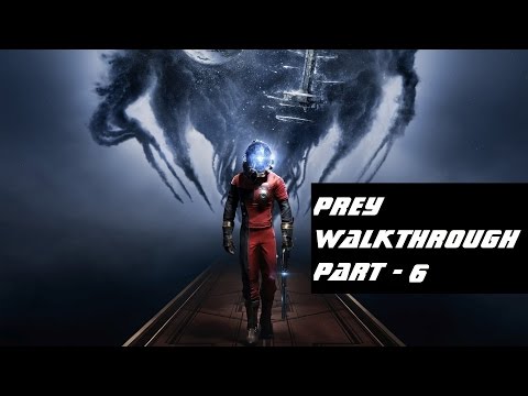 PREY | PART - 6 | SHUTTLE BAY & DAHL | WALKTHROUGH | GAMEPLAY | NO COMMENTARY
