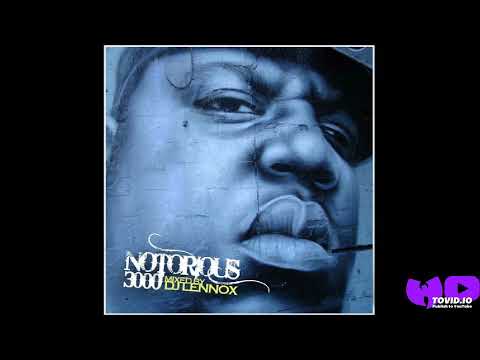 DJ Lennox - Notorious BIG Notorious 3000 FULL MIXTAPE