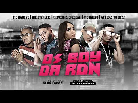 OZ BOY DA RDN ( MC STIFLER, RAIZU,AFLEXA NO BEAT, RUIVINHA OFICIAL)