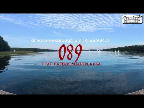 SMS07 089 FT. FAZERO/MAŁPEN/KOSA (SIERGYO/MARKOWY/SPAROWSKY)