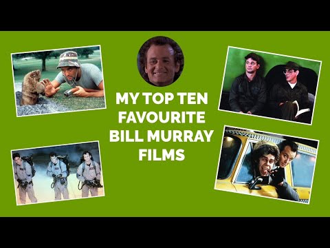 MY TOP TEN FAVOURITE BILL MURRAY FILMS