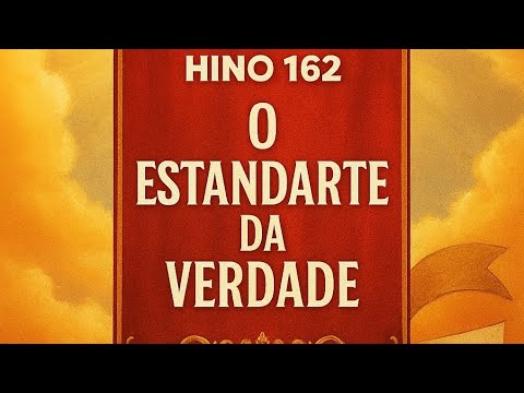 Harpa Cristã  Hino 162 "O Estandarte da Verdade" Instrumental e Letra, COMPLETO, Orchestra & Lyrics