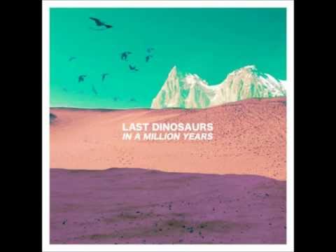 Last Dinosaurs - Repair