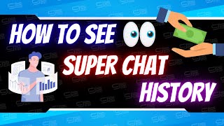 How To See Super Chat 💬 History On YouTube | Creators and Viewers