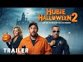 Hubie Halloween 2 2026 Concept Trailer Fan Made AI