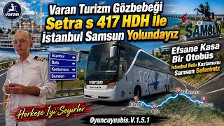 Setra S 417 HDH İle İstanbul Samsun Seferimiz Varan Turizm İle Karaden