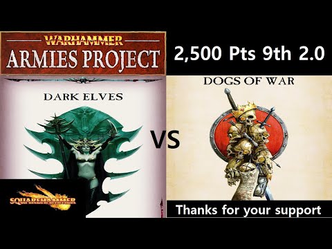 WARHAMMER FANTASY Battle Report DARK ELVES vs DOGS of WAR | Warhammer Armies Project 2.5k