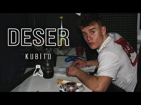 Kubito - Deser (prod. DYC x WICK)