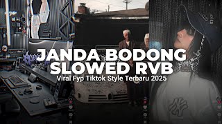 Download lagu DJ JANDA BODONG SLOWED RVB | VIRAL TIKTOK TERBARU 2025 | YANG KALIAN CARI-CARI!  mp3