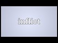 Inflict Meaning