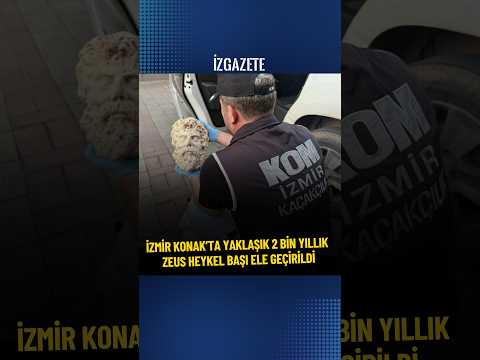 İzmir Konak’ta 2 bin yıllık Zeus heykel başı ele geçirildi #izmir #konak #zeus #heykel #haber