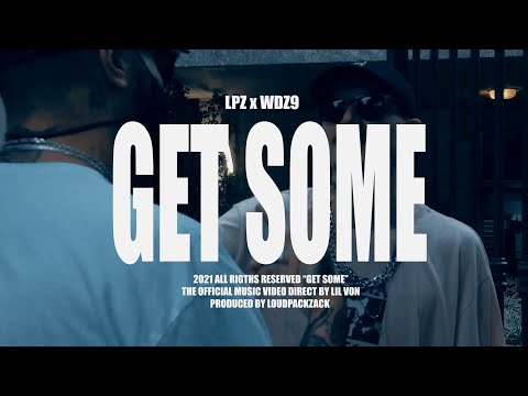 Wdz9 & LoudPackZack - "Get Some" (Videoclipe Oficial)