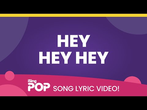Hey Hey Hey | Lyric Video