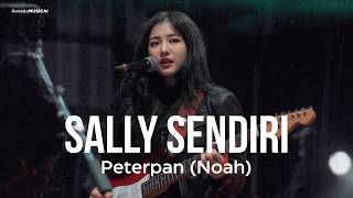 Download lagu Sally Sendiri – Peterpan (Noah) Cover Version mp3