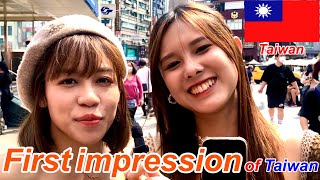 What is your first impression of Taiwan?  I asked the foreigners.