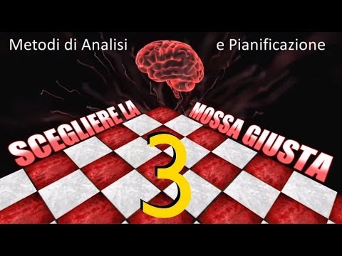 Choosing the Right Move - 3. Planning - CHESS