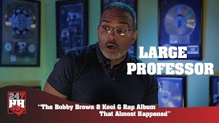 Large Professor - The Bobby Brown & Kool G Rap Album That Almost Happened (247HH Exclusive)