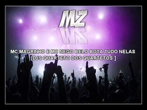 MC MAGRINHO E MC NEGO BELO BOTA TUDO NELAS [DJS QUARTETO DOS QUARTETOS ]
